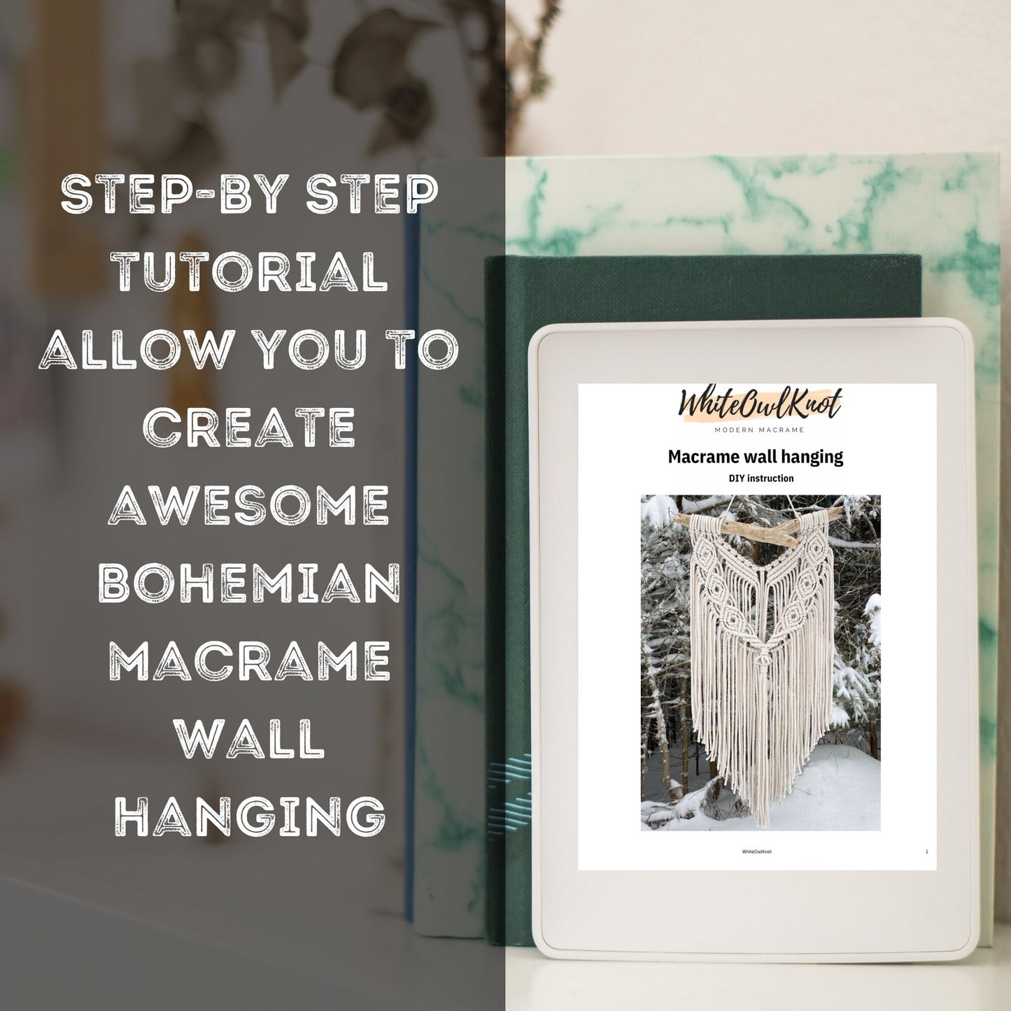 Digital device displaying a macrame wall hanging tutorial with text overlay