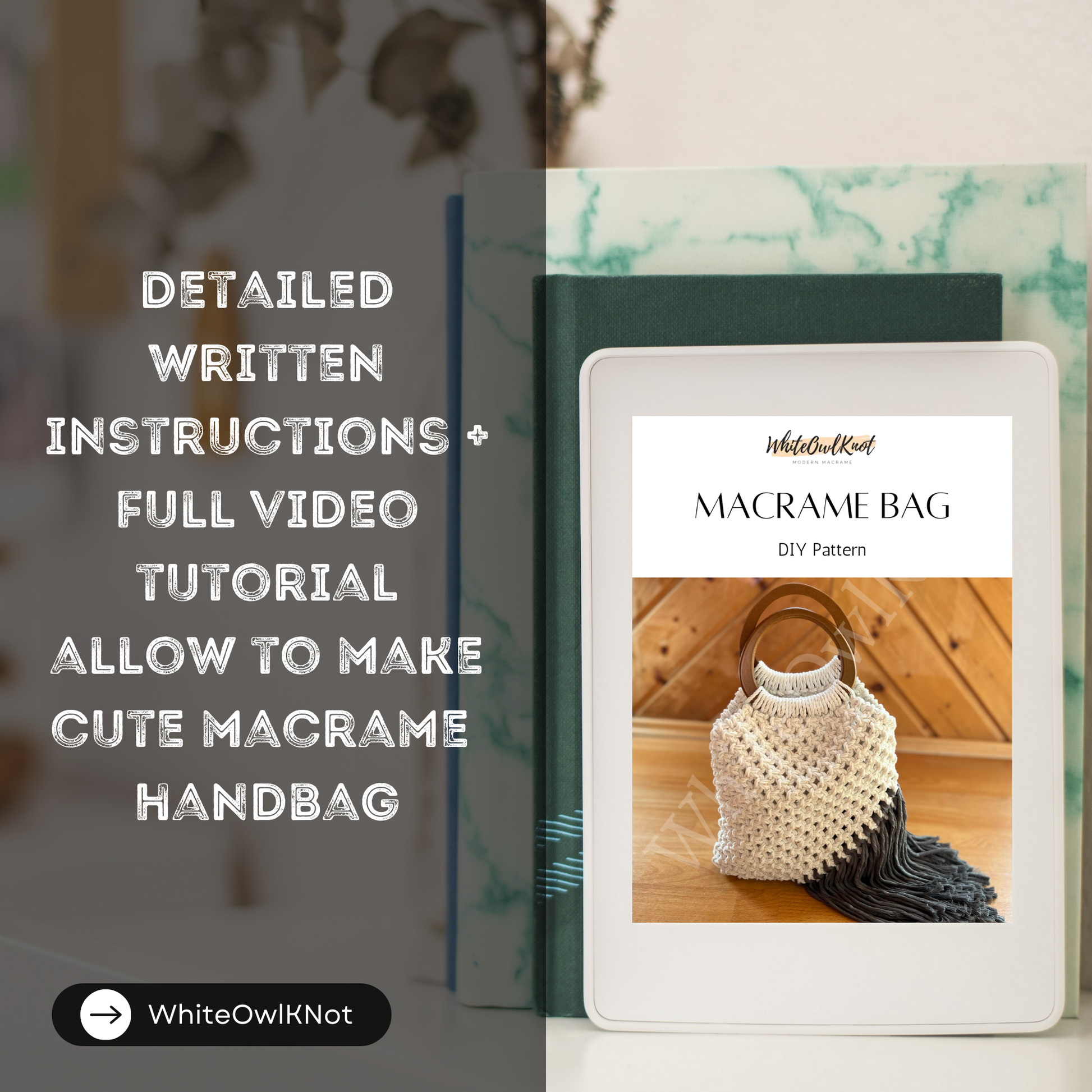 Macrame bag DIY pattern book with text about instructions and tutorial on a blurred background