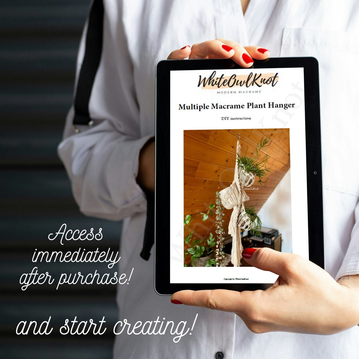 Person holding a tablet displaying a WhiteOwlKnot product with text about immediate access after purchase.