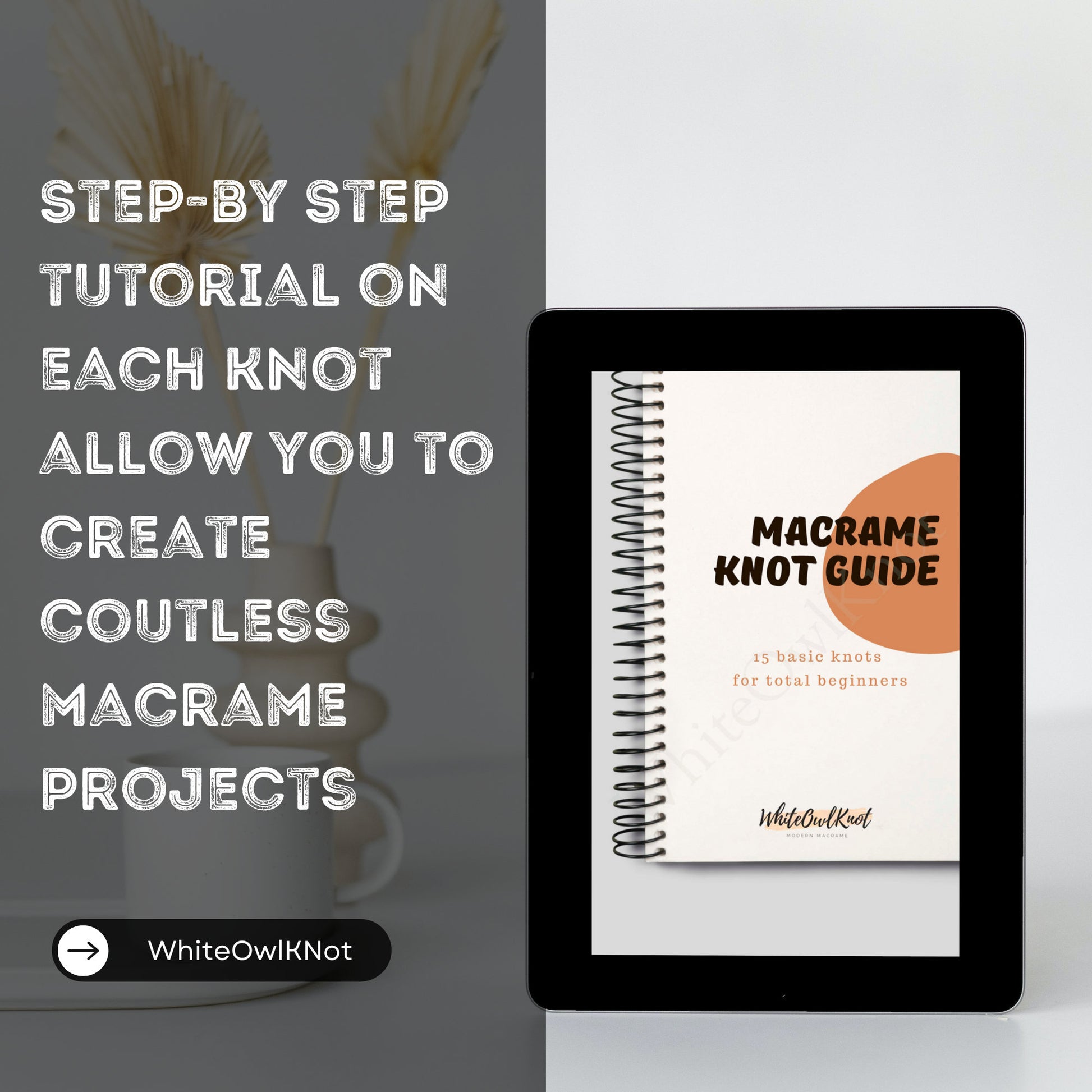 Macrame knot guide book on a tablet with promotional text about a step-by-step tutorial.