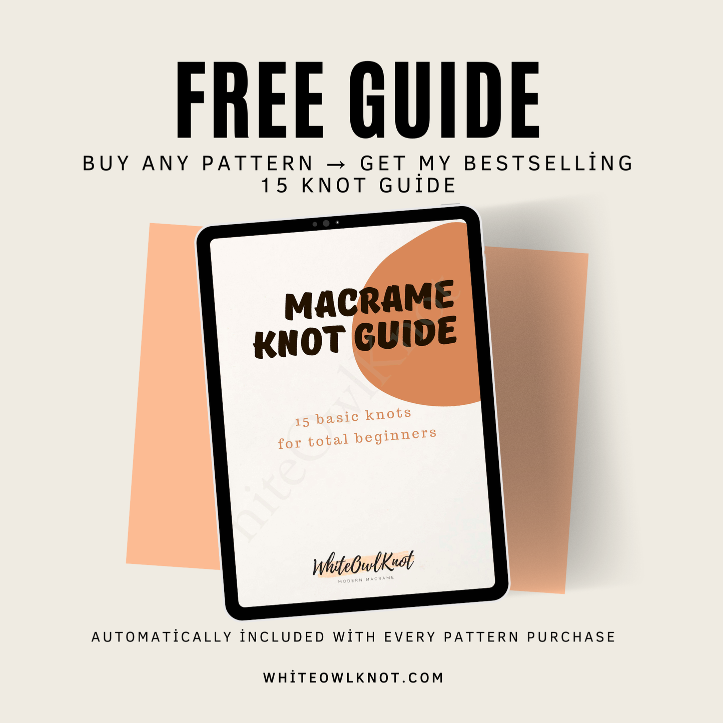 Free macrame knot guide included with every pattern purchase, showing a digital PDF with 15 basic macrame knots for beginners by White Owl Knot.