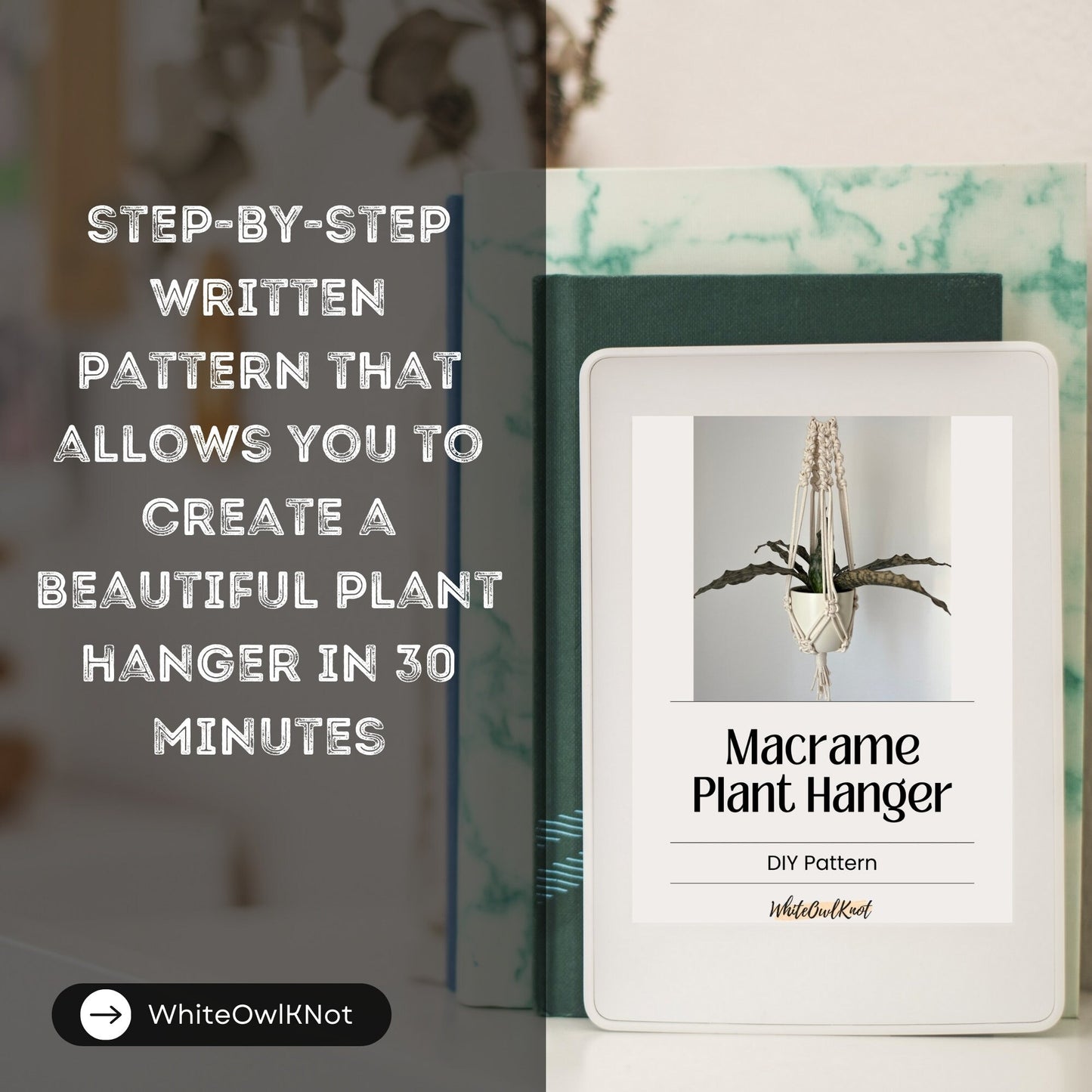 Macrame plant hanger DIY pattern book with text overlay on a blurred background
