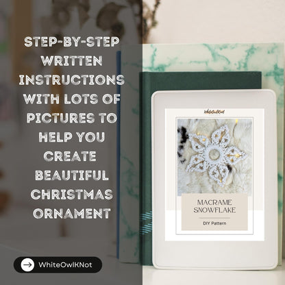 WhiteOwlKnot Macrame Snowflake DIY Pattern book with text on step-by-step instructions and pictures.